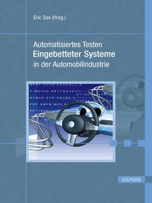 cover image of Automatisiertes Testen Eingebetteter Systeme in der Automobilindustrie